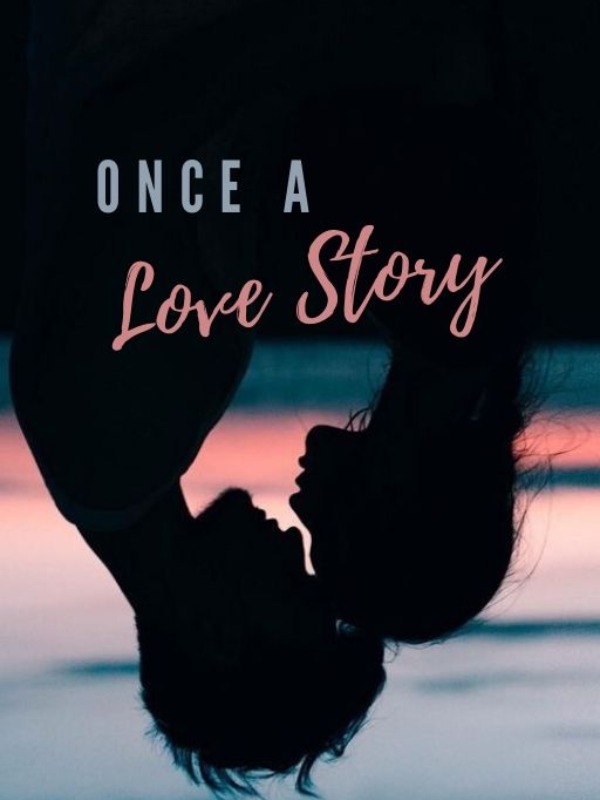 Once a Love Story