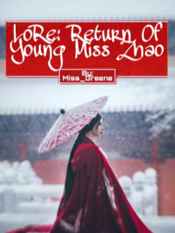 LoRe: Return of Young Miss Zhao Book
