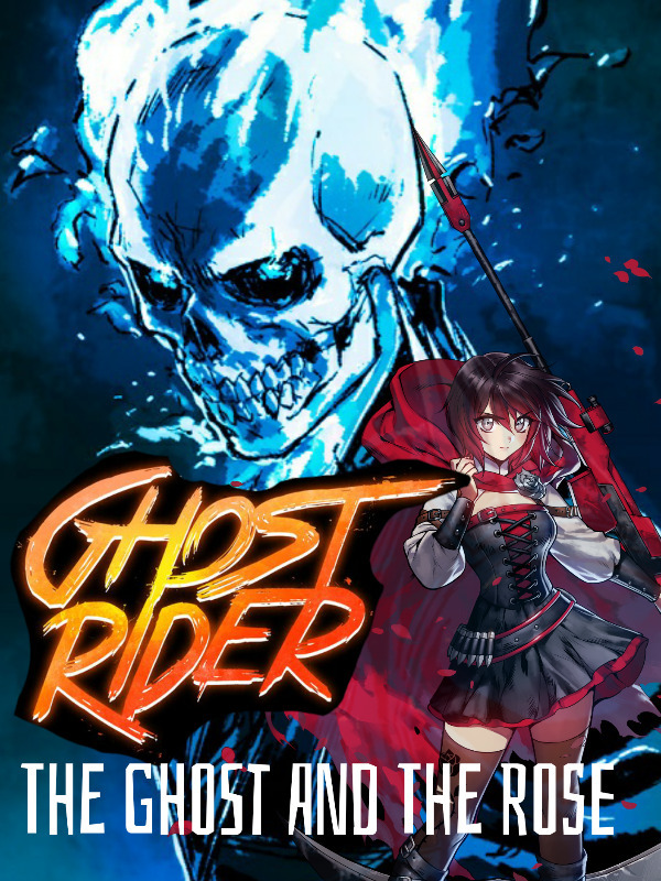 Ghost Rider: The Ghost & The Rose (Ghost Rider X Ruby Rose)