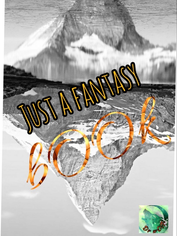 Just a fantasy bOOk Book