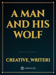 A Man and His Wolf Book