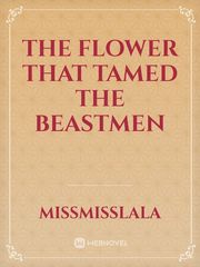 The Flower That Tamed The Beastmen Book