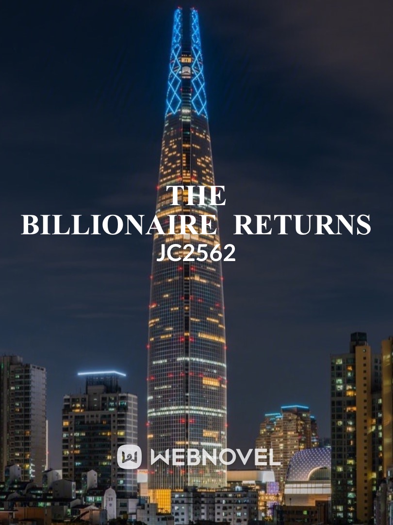 The Billionaire Returns