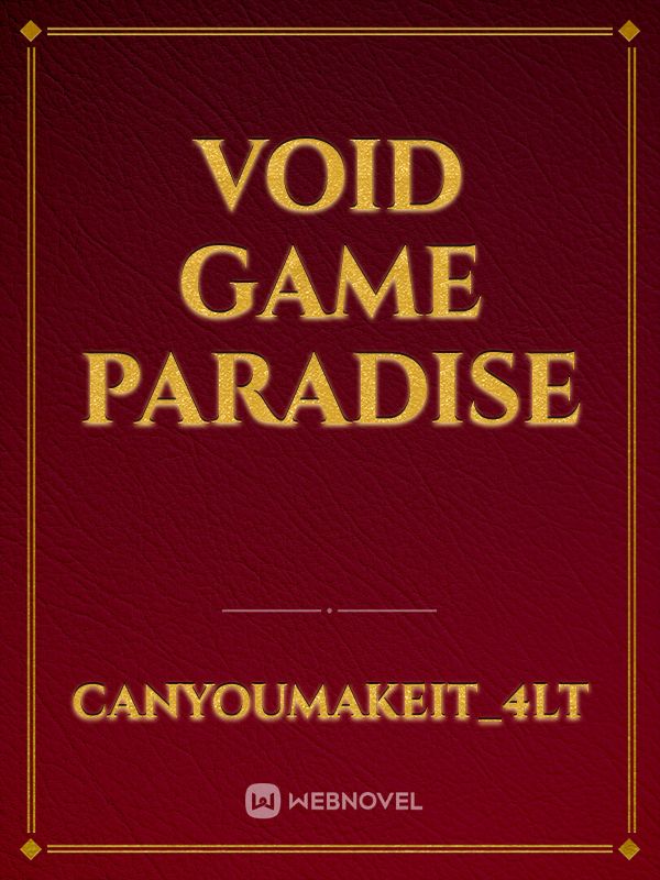 Void Game Paradise