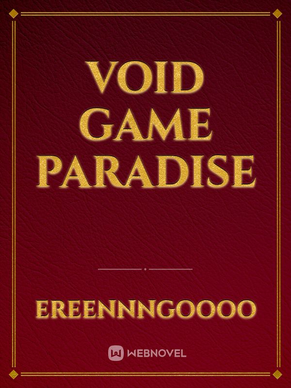 Void Game Paradise