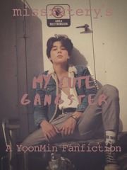My Cute Gangster| YoonMin Ff Book