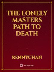 The lonely masters path to death Book