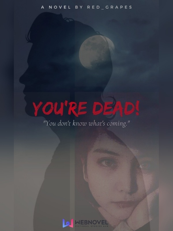 You're DEAD!