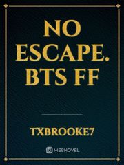 No escape. BTS FF Book