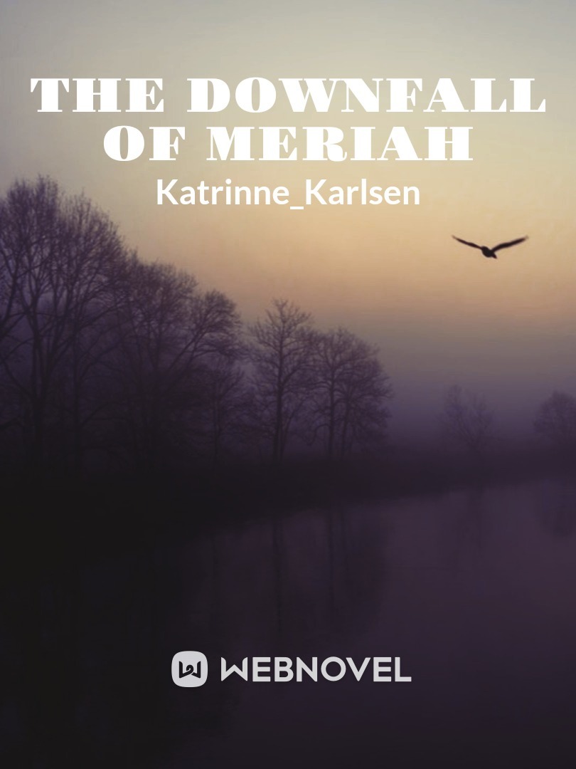 The downfall of Meriah