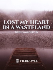 Lost my heart in a Wasteland Book