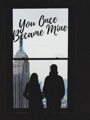 You Once Became Mine Book
