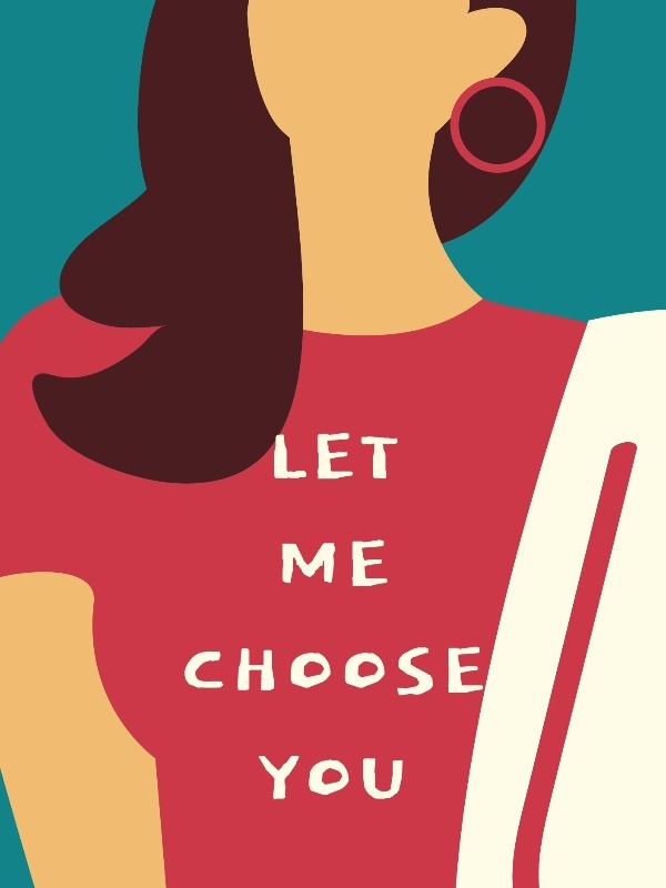 Let Me Choose You