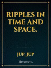 Ripples in time and space. Book