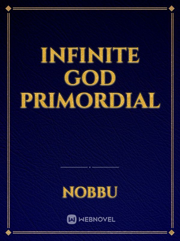 Infinite God Primordial Book