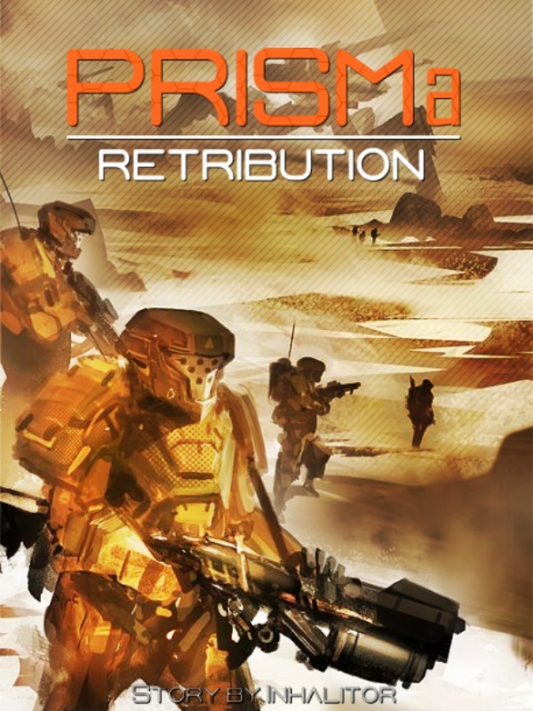 PRISMa: Retribution (A Gate x Sci-Fi Fanfic)