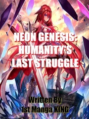 Neon Genesis: Humanity's Last Struggle Book