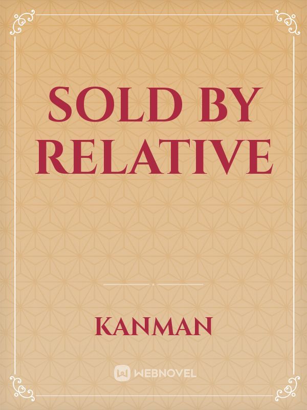 Sold by Relative