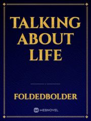 Talking about life Book