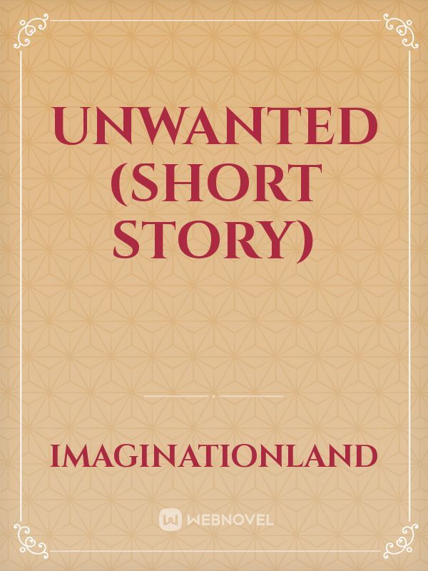 Unwanted
(short story) Book