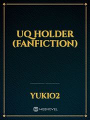 UQ HOLDER 

(fanfiction) Book