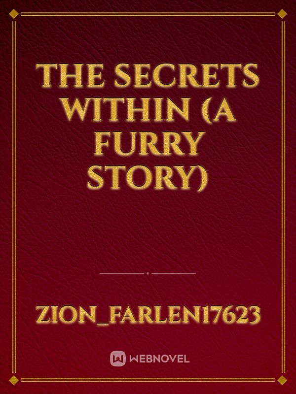 The Secrets Within (A Furry Story) Book