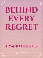 Behind Every Regret Book