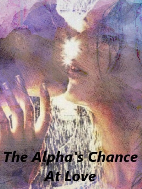 The Alpha's Chance At Love