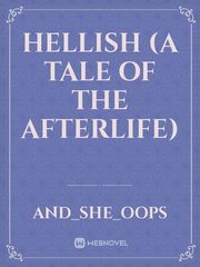 Hellish (A Tale Of The AfterLife) Book