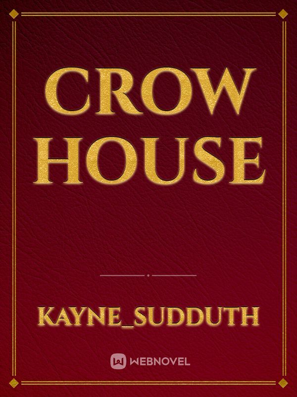 Crow house