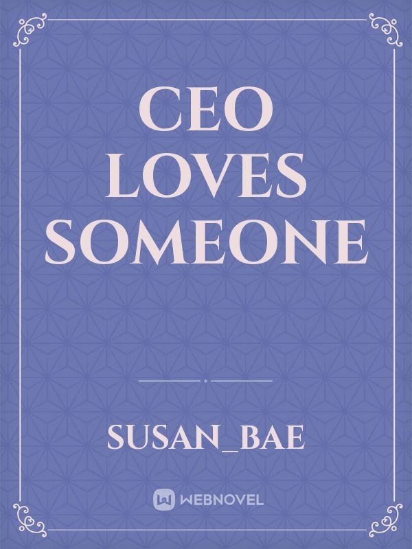 CEO loves someone Book