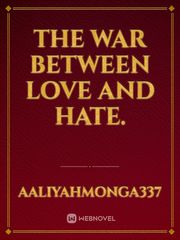 The War between Love and Hate. Book
