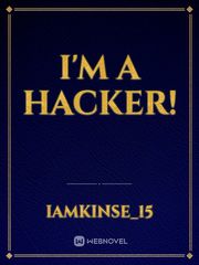 I'm a hacker! Book