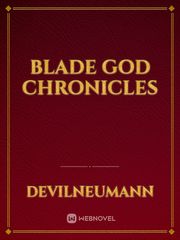 Blade God Chronicles Book