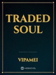 TRADED SOUL Book