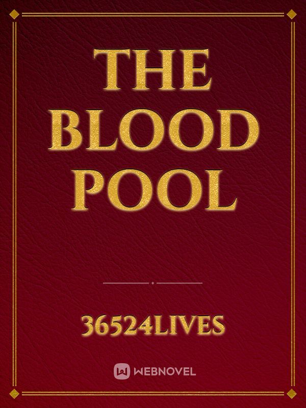 The blood pool