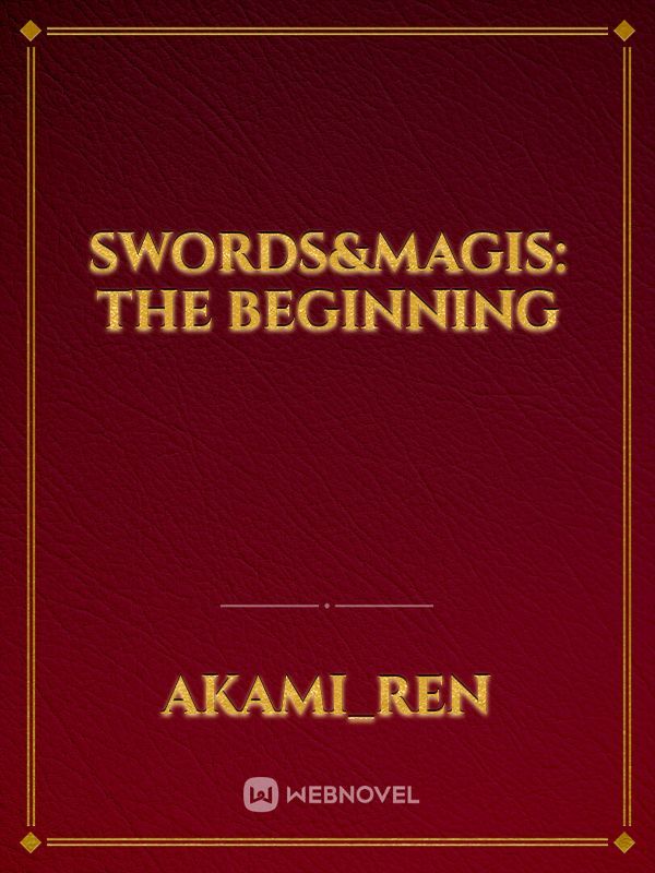 Swords&Magis: The Beginning
