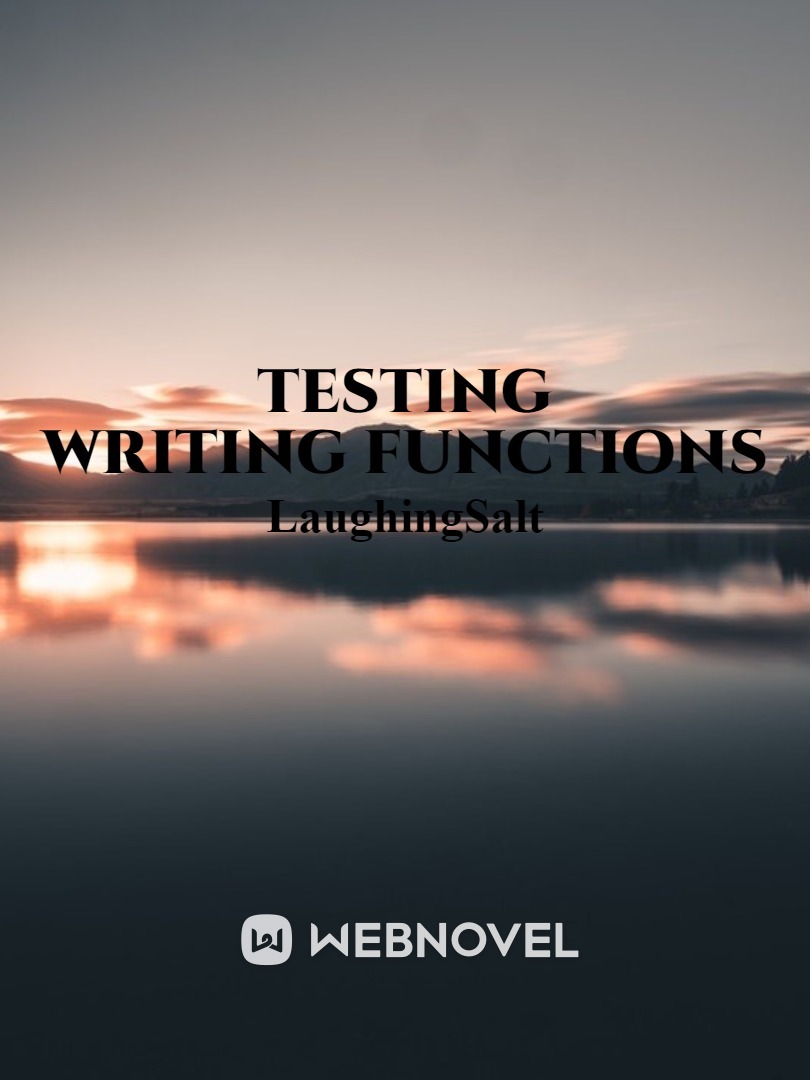 Testing Writing Functions