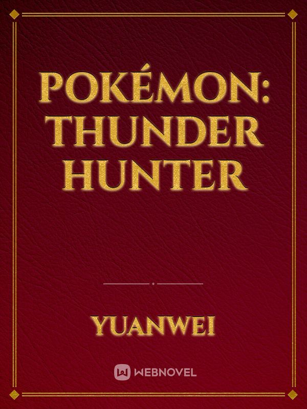 Pokémon: Thunder Hunter Book