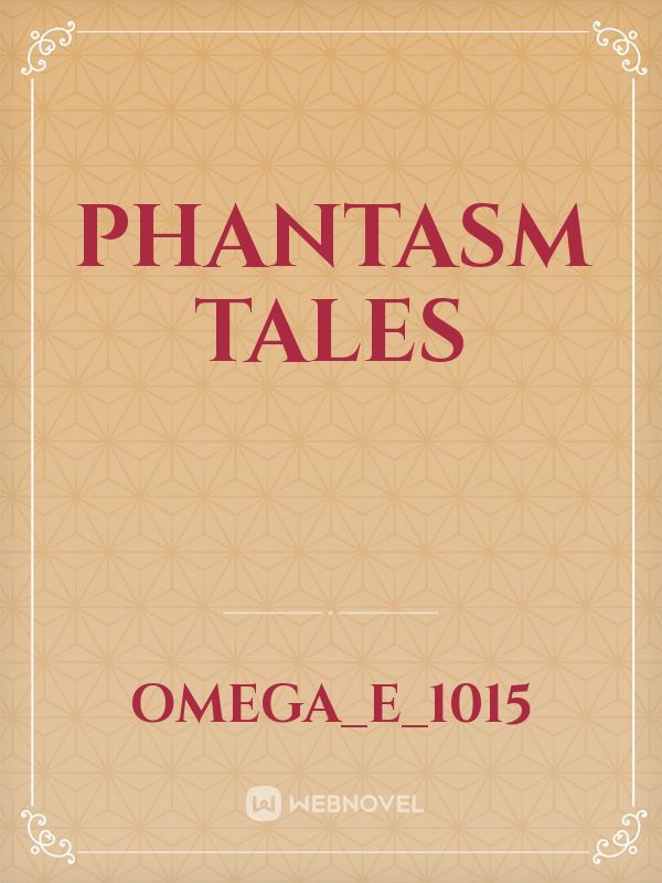 Phantasm Tales