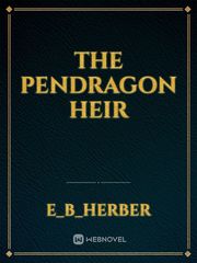 The Pendragon Heir Book
