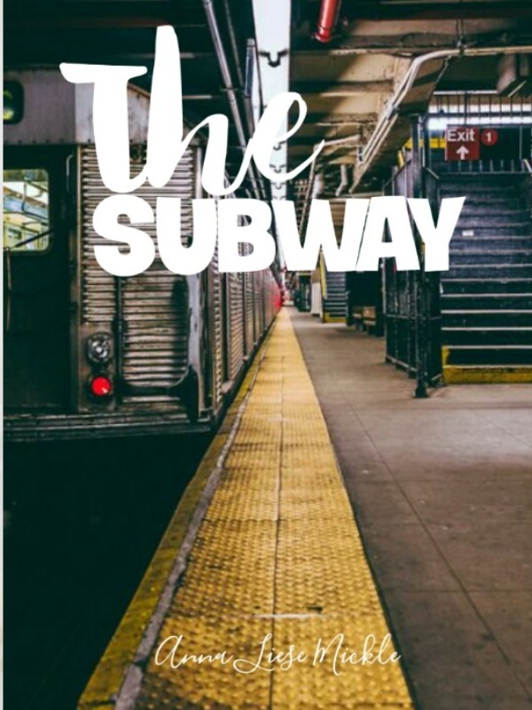 The Subway || A wattpad Novel