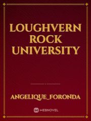 Loughvern Rock University Book