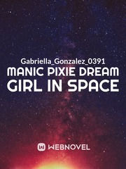 Manic Pixie Dream Girl in Space Book