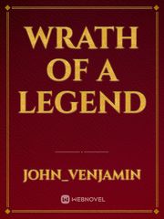 Wrath Of A Legend Book