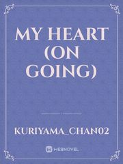 My Heart (ON GOING) Book