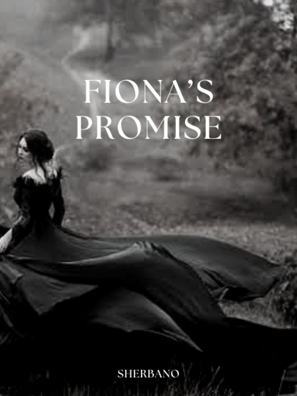 Fiona's promise