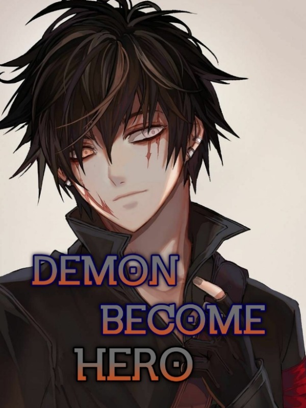 Demon Become Hero