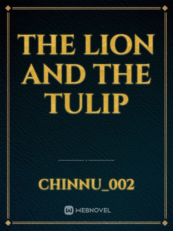 the lion and the tulip