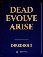 Dead Evolve Arise Book
